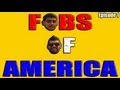 Fobs of America: Episode 1