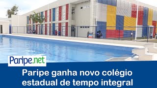 Paripe ganha novo colégio estadual de tempo integral