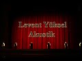 Levent Y�ksel Acoustic Episodes - 2008