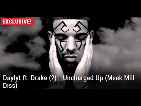 Daylyt ft. Drake (?) – Uncharged Up (Meek Mill Diss) | HE GOES IN!