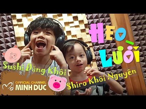 0 Sushi Đăng Khôi rủ em trai rap Heo lười siêu cưng mừng Tết Thiếu Nhi 1/6