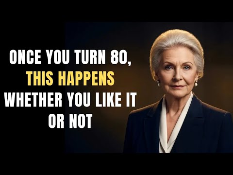Once You Turn 80, These 5 Things Happen Whether You Like It Or Not! Signs Of Aging