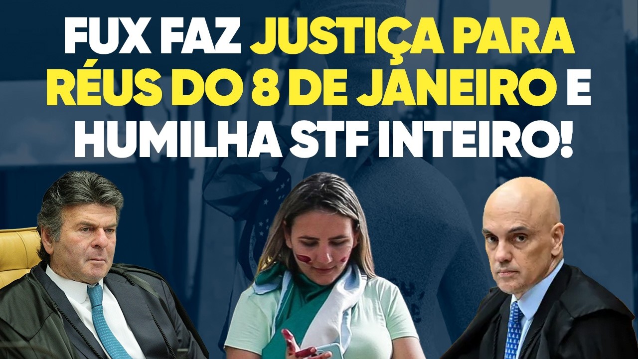 Fux faz JUSTIÇA para réus do 8 de janeiro e HUMILHA STF inteiro!