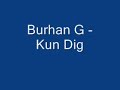 burhan g   kun dig  new ::  rnb  :: shit 2oo8 