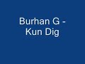 burhan g   kun dig  new ::  rnb  :: shit 2oo8 