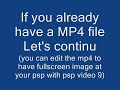 Tutorial how to put an view movies mp4 on your PSP