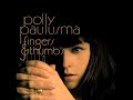 polly paulusma   fingers   thumbs