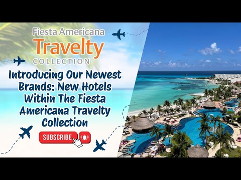 Introducing Our Newest Brands:  New Hotels Within The Fiesta Americana Travelty Collection