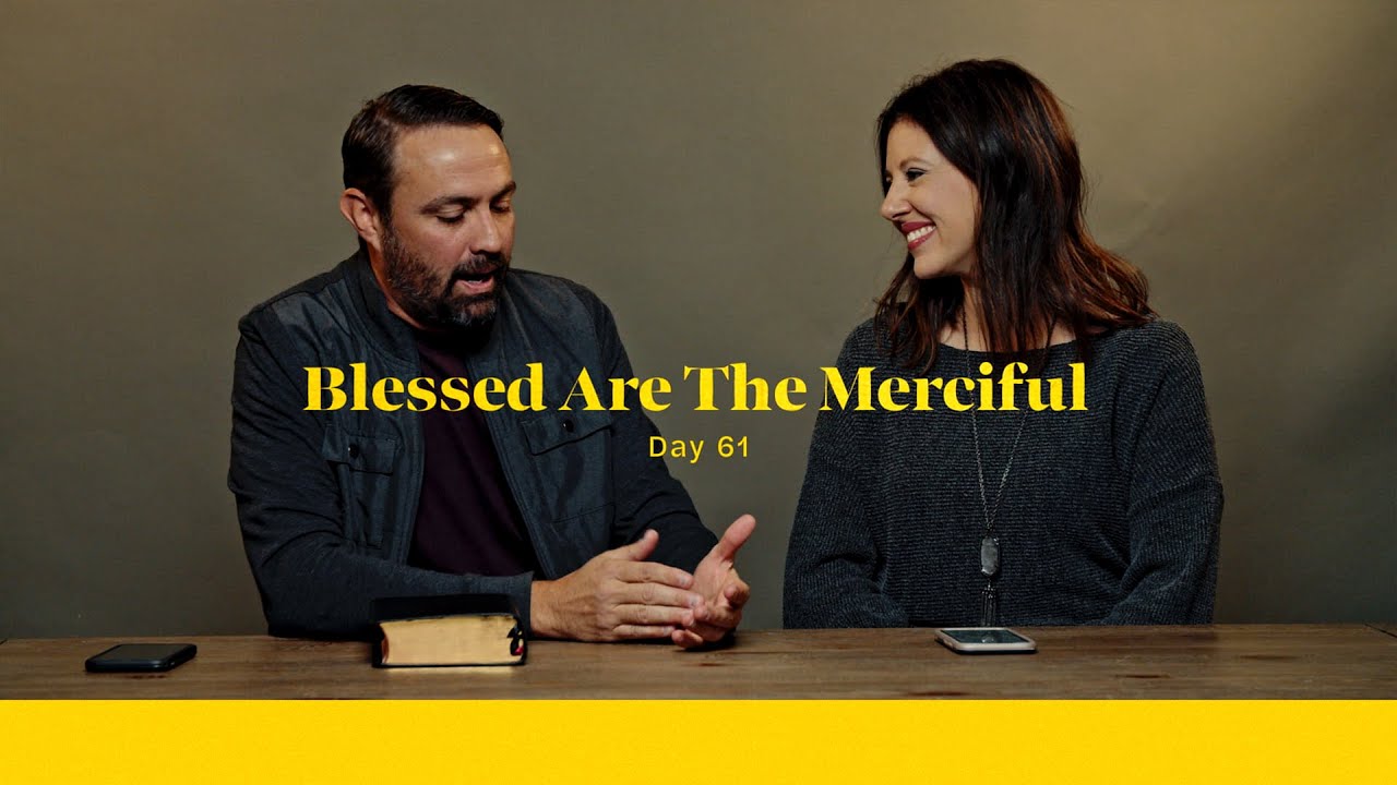 Life of Christ Day 61 Devo | Blessed are the Merciful