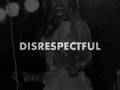 Chaka Khan DISRESPECTFUL - Chaka Khan feat. Mary J. Blige