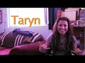 Meet Taryn, the Upstairs Girl