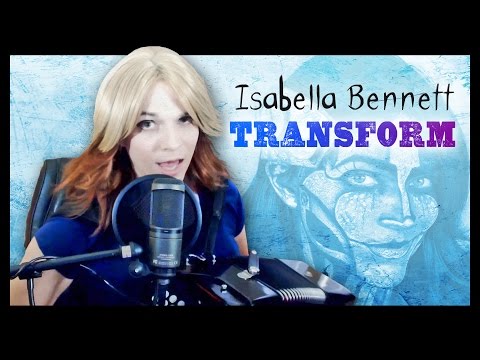 Isabella Bennett - Transform