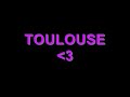 TOULOUSE TOULOUSE