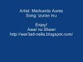 one of my all time favourite songs.

the lyrics @
http://war3ad-nella.blogspot.com/2006/05/izuran-inu-angelic-sounds-of-aures.html

markunda's music is available in the u s a and in europe. check out amazon.com and other major online stores.