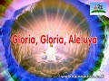 Gloria, Gloria, Aleluya Gloria, Gloria, Aleluya