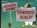 foghorn leghorn- Henhouse Henery Part 1