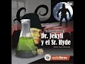 AUDIOLIBRO - EL EXTRANO CASO DE DR JECKYLL Y EL SR HAYDE
