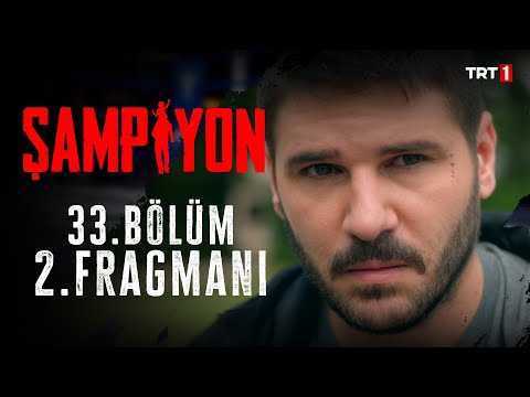 Şampiyon 33. Bölüm 2. Fragmanı                                                                                                                                                                                                                            