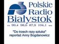 Do trzech razy sztuka - reportaż Anny Bogdanowicz - cz. 2