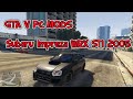 Subaru Impreza WRX STI 2005 para GTA 5 vídeo 4