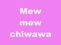 Mewmew chiwawa