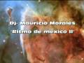 videos de Ritmo de Mexico ll-Dj Mauricio Morales vs royer dj