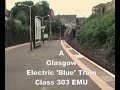 A Glasgow Electric 'Blue' Train - Class 303 EMU - 2001