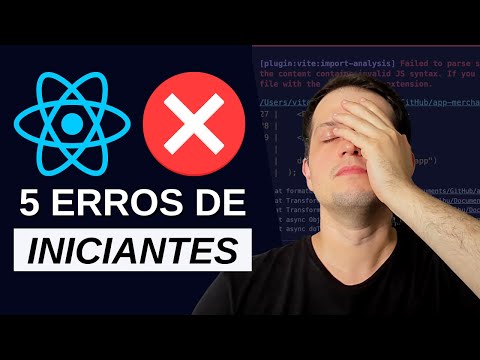5 ERROS DE INICIANTES NO REACT.JS - NÃO COMETA ESTES ERROS NO REACT