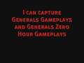 videos de Info about Generals and Generals Zero Hour capturing