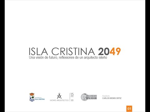 Isla Cristina 2049, por el Arquitecto Isleño Carlos Monís Ortíz.