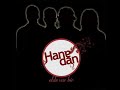 Hanedan - Bak Ne Haldeyim