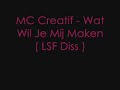 MC Creatif - Wat wil je mij maken