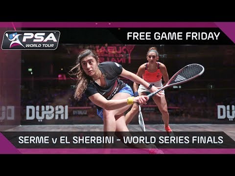 Squash: Free Game Friday - Serme v El Sherbini - World Series Finals