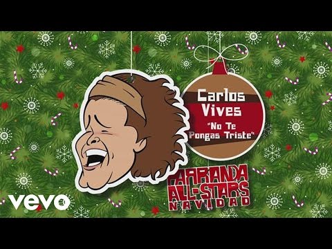 No Te Pongas Triste Carlos Vives