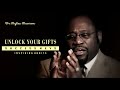 Unlock Your Gifts - Dr Myles Munroe keys to Success How To Secure your future using your abilities Unlock Your Gifts - Dr Myles Munroe keys to Success How To Secure your future using your abilities