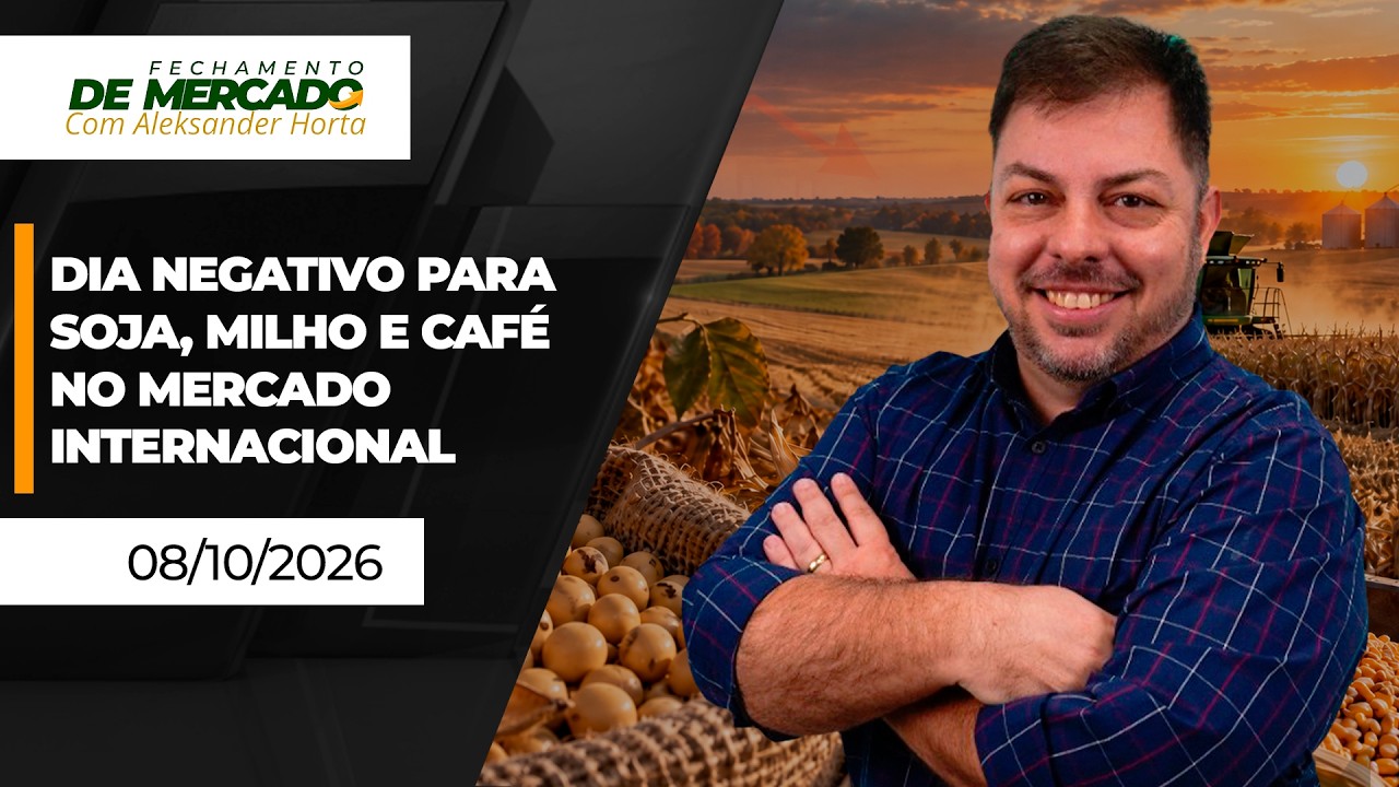 FECHAMENTO DE MERCADO - Dia negativo para soja, milho e café no mercado internacional