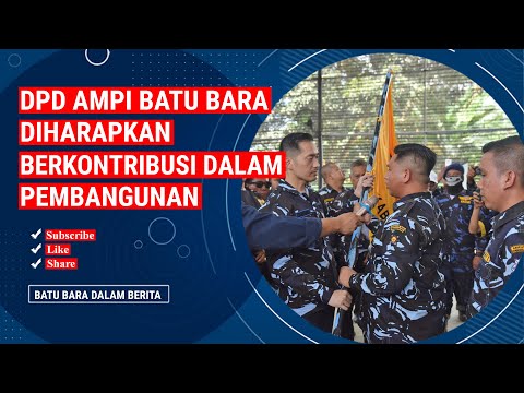 DPD AMPI BATU BARA DIHARAPKAN BERKONTRIBUSI DALAM PEMBANGUNAN