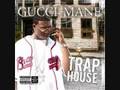 Gucci Mane - Trap House
