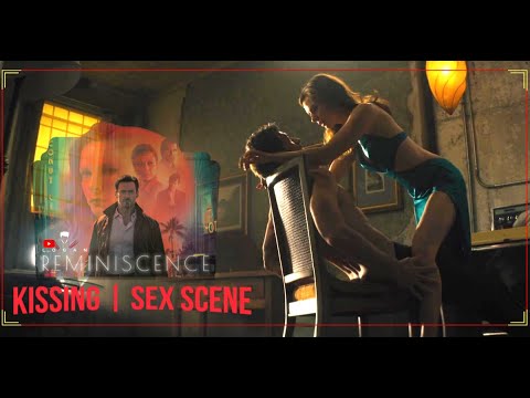 Reminiscence 2021 | Kissing/Sex Scene (Hugh Jackman & Rebecca Ferguson) [18+]