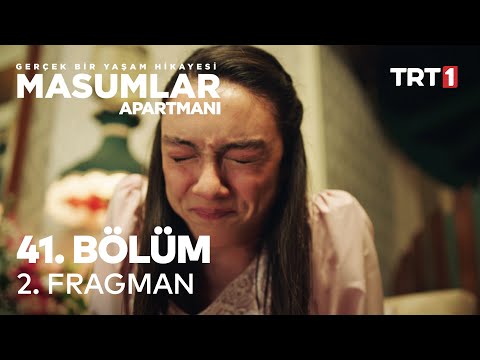 Masumlar Apartmanı 41. Bölüm 2. Fragmanı                                                                                                                                                                                                                  