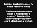 President Bush Seeks To Lift Ban On Offshore Drilling