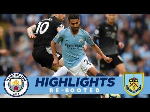 Video: City 5 - 0 Burnley | MAHREZ STUNNER | HIGHLIGHTS RE-BOOTED