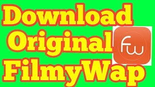 FilmyWap 2017 Bollywood Movies App Download Latest