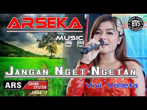 Jangan Ngetngetan - Vivi Volleta ARSEKA Music - HVS Sragen Crew 1 - ARS Audio Sound System Jilid 1