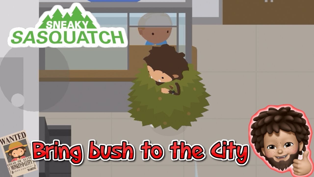 Sneaky Sasquatch - How to bring the Bush to the City