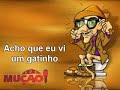 Mucao.com.br - Acho que vi um gatinho - Pachedo