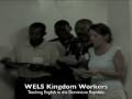 videos de WELS Kingdom Workers in Dominican Republic
