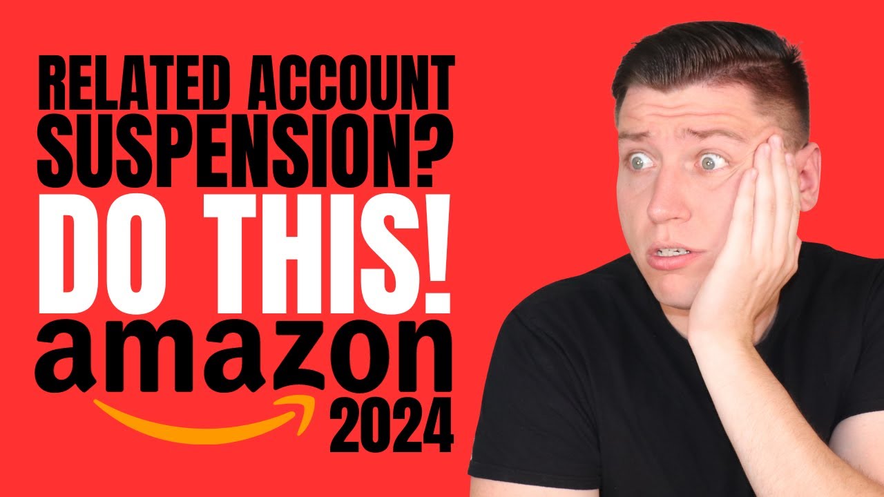 2022 - Related Account Suspensions for Amazon Seller Central (How I Fixed Mine!)
