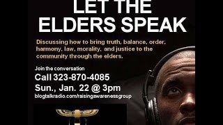 RAG Elders speak - State of Affairs in the Afrikan Community 1 22 17