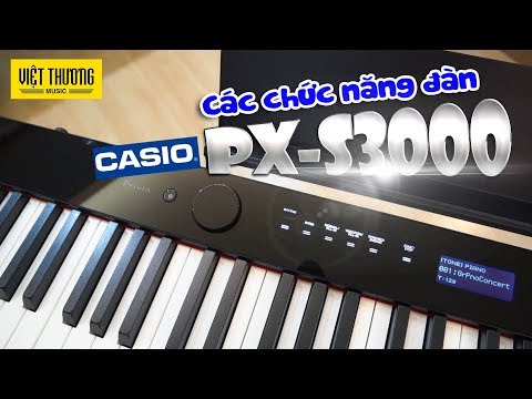 Giới thiệu chức năng cơ bản Piano Casio PX-S3000